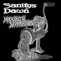 Sanitys Dawn : Sanitys Dawn - Mechanical Separation